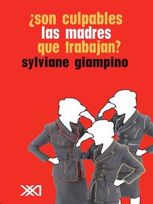 ¿Son culpables las madres que trabajan? - ebook